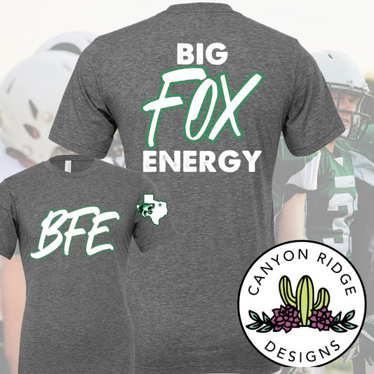 BFE - BIG FOX ENERGY Tee