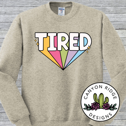 Tired Sweatshirt