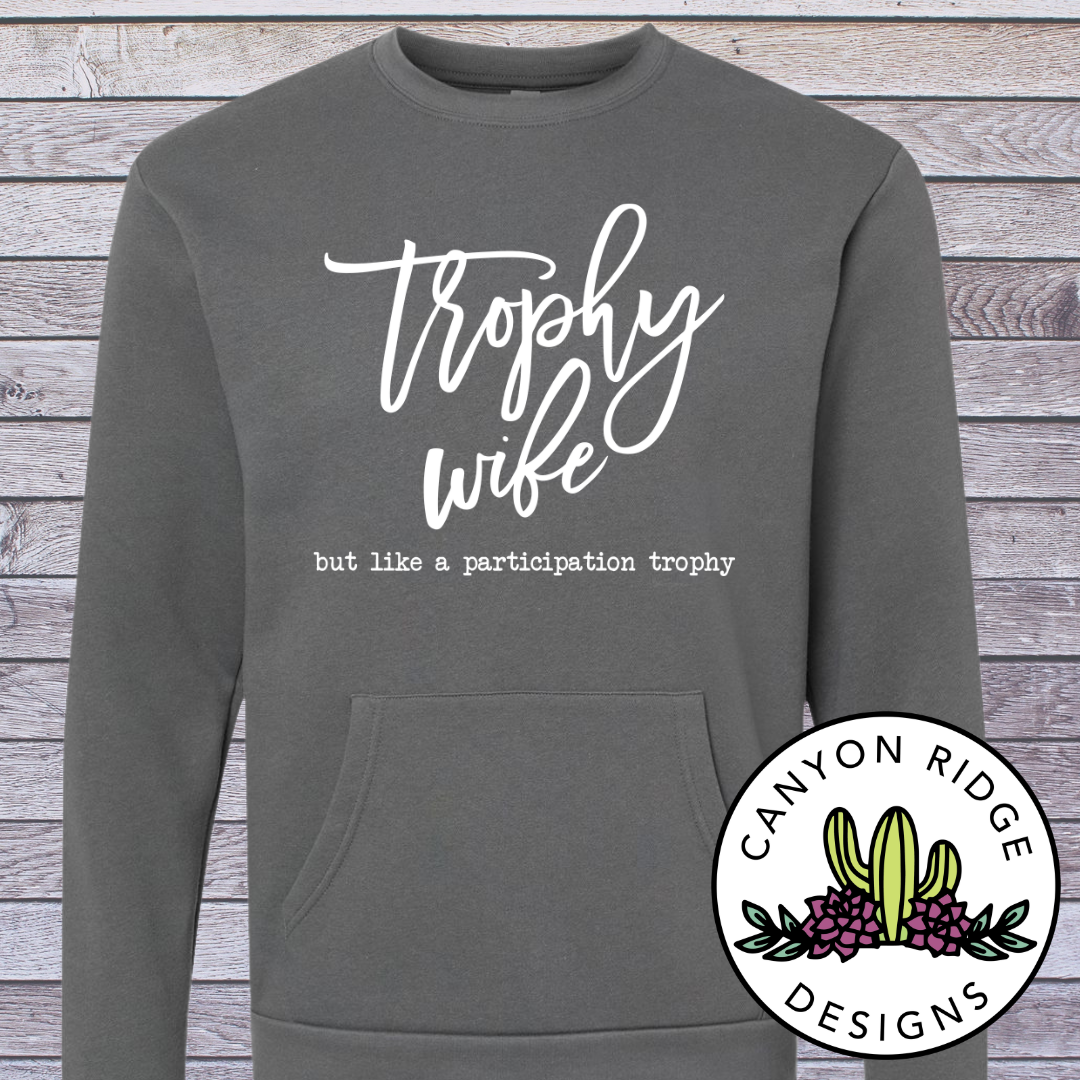 Trophy Wife Pocket Sweatshirt